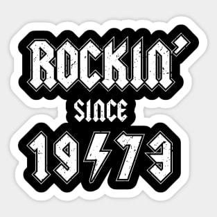 Rockin since 1973 birthday rocker gift Sticker
